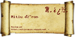 Mitiu Áron névjegykártya